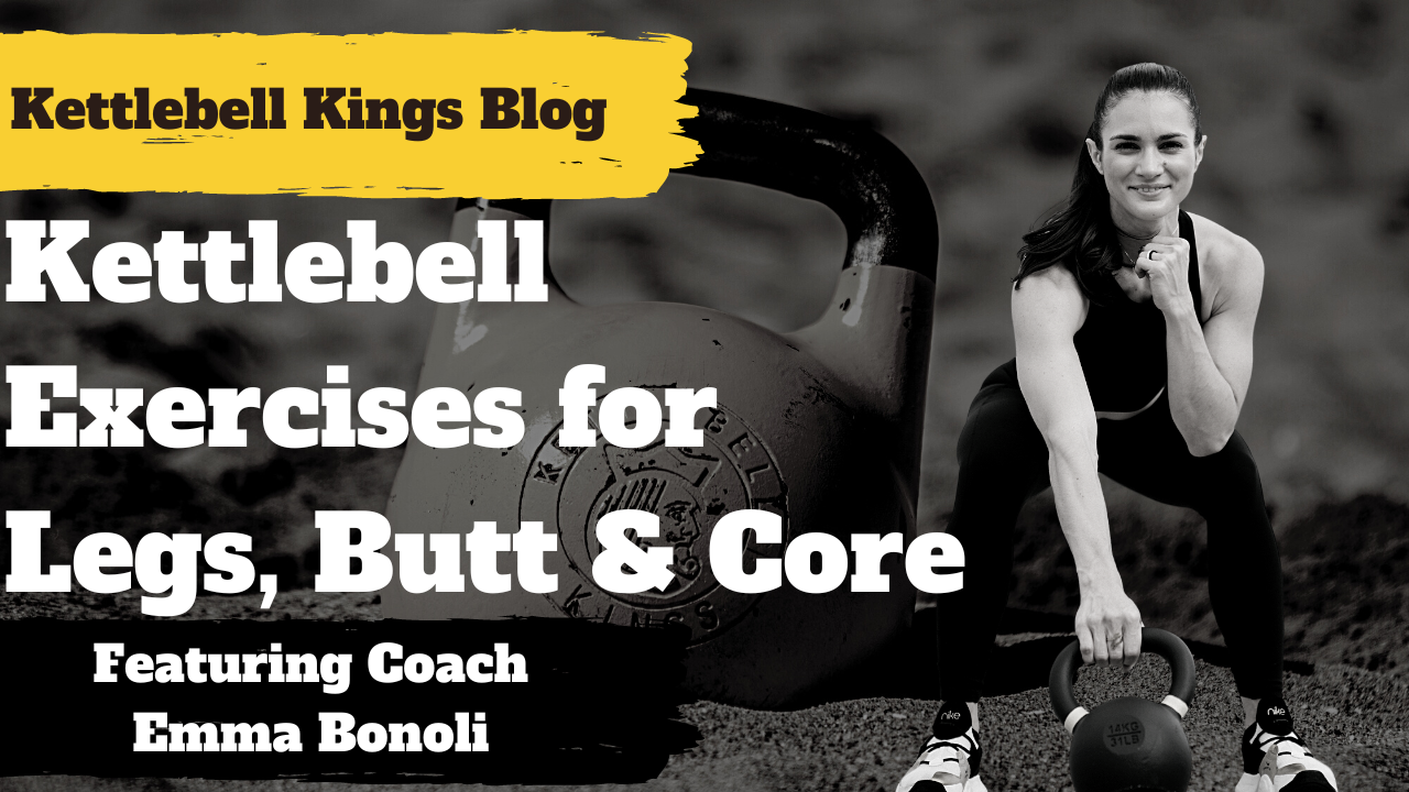 Kettlebell Exercises for Legs Butt and Core Blog Post