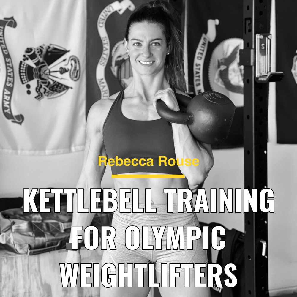 Kettlebell Training for Olympic Weightlifters-Kettlebell Kings