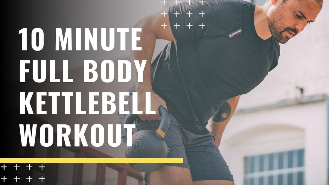 10 Minute Full Body Kettlebell Workout