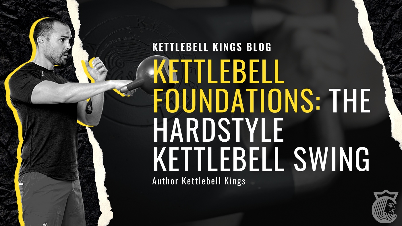 Kettlebell Foundations The Hardstyle Kettlebell Swing